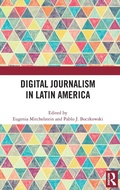 Cover: Digital Journalism in Latin America - Routledge