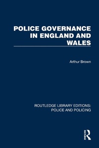 Abbildung von: Police Governance in England and Wales - Routledge