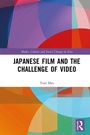 Cover: Japanese Film and the Challenge of Video - Routledge