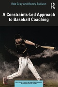 Cover: A Constraints-Led Approach to Baseball Coaching - Routledge