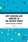 Cover: Unit Cohesion and Warfare in the Ancient World - Routledge
