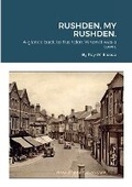 Cover: Rushden, My Rushden. - Lulu.com