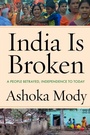 Cover: India Is Broken - Stanford University Press