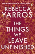 Cover: The Things We Leave Unfinished - Transworld Digital