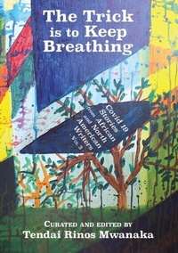 Abbildung von: Mwanaka: The Trick is to Keep Breathing - Mwanaka Media and Publishing Pvt Ltd