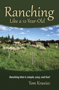 Abbildung von: Ranching Like a 12-Year-Old - PageMaster Publishing