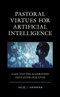 Cover: Pastoral Virtues for Artificial Intelligence - Lexington Books