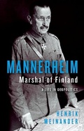Cover: Mannerheim, Marshal of Finland - C Hurst & Co Publishers Ltd