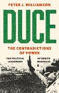 Cover: Duce: The Contradictions of Power - C Hurst & Co Publishers Ltd