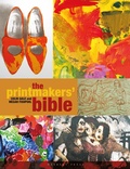 Cover: The Printmakers' Bible - Herbert Press Ltd