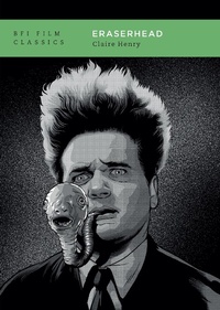Enlarge image Cover: Eraserhead - BFI Publishing