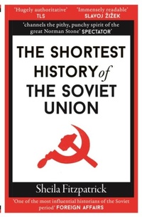 Abbildung von: The Shortest History of the Soviet Union - Old Street Publishing