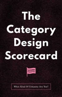 Enlarge image Cover: The Category Design Scorecard - Nicolas Mather