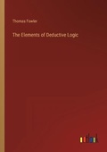 Cover: The Elements of Deductive Logic - Outlook Verlag