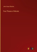 Cover: Four Phases of Morals - Outlook Verlag