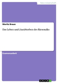 Enlarge image Cover: Das Leben und (Aus)Sterben des Riesenalks - GRIN Verlag