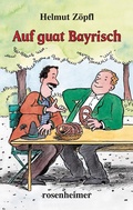 Cover: Auf guat Bayrisch - Rosenheimer Verlagshaus
