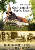 Cover: Geschichte des Dorfes Zettin im Kreis Rummelsburg in Pommern - Books on Demand