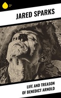 Cover: Life and Treason of Benedict Arnold - Sharp Ink