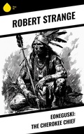 Cover: Eoneguski: The Cherokee Chief - Sharp Ink