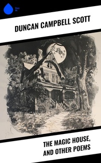 Enlarge image Cover: The Magic House, and Other Poems - Sharp Ink