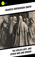 Cover: The Veiled Lady, and Other Men and Women - Sharp Ink