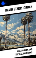Cover: California and the Californians - Sharp Ink