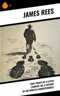 Cover: Foot-prints of a letter carrier; or, a history of the world's correspondece - Sharp Ink