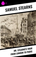 Cover: Dr. Stearns's Tour from London to Paris - Sharp Ink