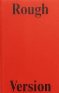 Cover: Rough Version, The NTS Interviews with Francesca Gavin, 2016-2021 - At Last Books