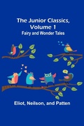 Cover: The Junior Classics, Volume 1 - Alpha Editions