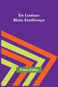 Abbildung von: Ein Landarzt - ALPHA EDITION