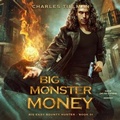 Cover: Big Monster Money - Blackstone Publishing