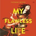 Cover: My Flawless Life - HarperCollins