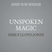 Enlarge image Cover: Unspoken Magic - HarperCollins