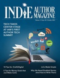 Cover: Indie Author Magazine Featuring the Author Tech Summit The Finances of Self-Publishing, Money Management, Indie Publishing LLCs, and How to Grow Your Book Business - Indie Author Magazine