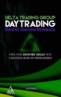 Cover: Day-Trading: Secret Income Streams (Delta Trading Group Short Series Promotional, #1) - Delta Trading Group Short Series Promotional