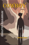 Cover: Cowboy (Disrupted Equilibrium, #2) - William Bahl