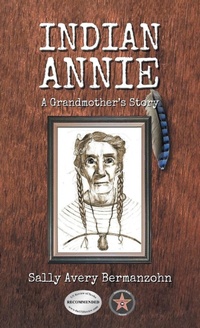 Enlarge image Cover: Indian Annie - Inks and Bindings, LLC