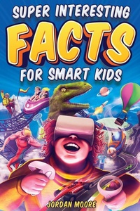 Enlarge image Cover: Super Interesting Facts For Smart Kids - Red Panda Press