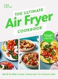 Cover: The Ultimate Air Fryer Cookbook - Michael Joseph Ltd