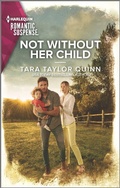 Cover: Not Without Her Child - Harlequin Romantic Suspense