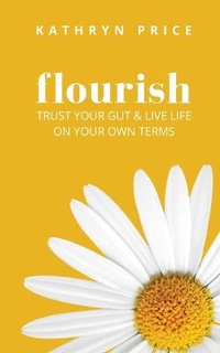Enlarge image Cover: Flourish - Kathryn Price & Co.