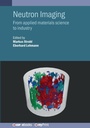 Cover: Neutron Imaging - Institute of Physics Publishing