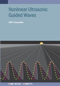 Cover: Nonlinear Ultrasonic Guided Waves - Institute of Physics Publishing