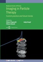 Cover: Imaging in Particle Therapy - Institute of Physics Publishing