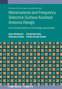 Enlarge image Cover: Metamaterial and Frequency Selective Surface Assisted Antenna Design - Institute of Physics Publishing