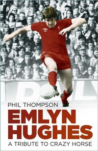 Enlarge image Cover: Emlyn Hughes - The History Press Ltd