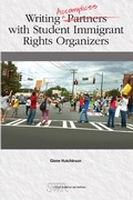 Cover: Writing Accomplices with Student Immigrant Rights Organizers - National Council of Teachers of English (NCTE)