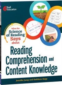 Enlarge image Cover: What the Science of Reading Says about Reading Comprehension and Content Knowledge - Shell Educational Publishing